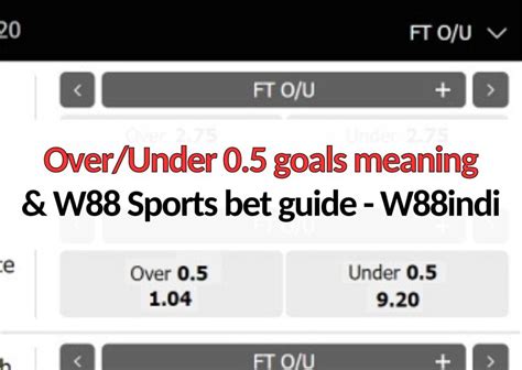 under 0.5 goals meaning|UNDER 0.5 GOALS DEFINITION .